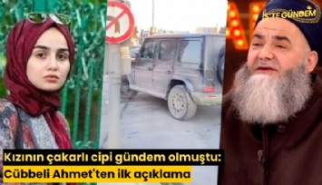 Kızının çakarlı cipi gündem olmuştu: Cübbeli Ahmet'ten ilk açıklama