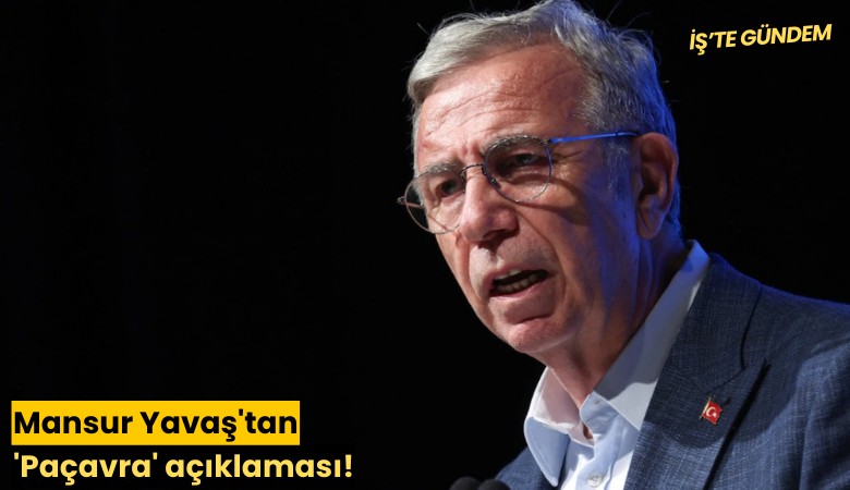 Mansur Yavaş'tan 'Paçavra' açıklaması!