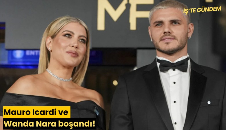 Mauro Icardi ve Wanda Nara boşandı!