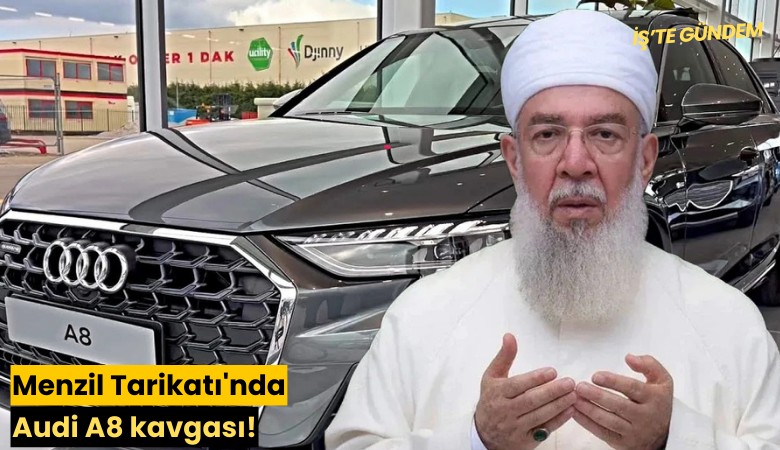 Menzil Tarikatı'nda Audi A8 kavgası!