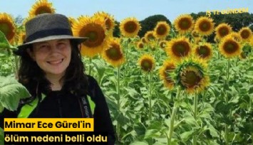 Mimar Ece Gürel'in ölüm nedeni belli oldu
