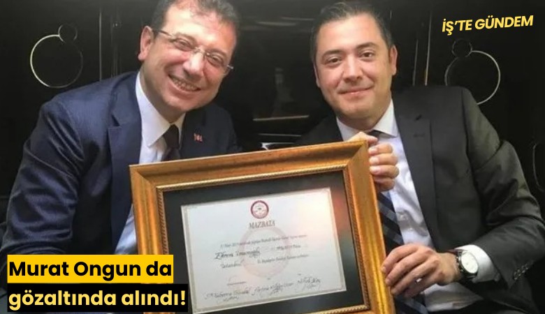 Murat Ongun da gözaltına alındı!