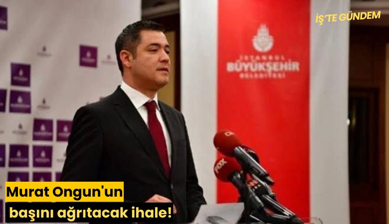Murat Ongun'un başını ağrıtacak ihale!