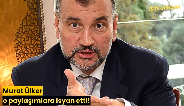 Murat Ülker o paylaşımlara isyan etti!