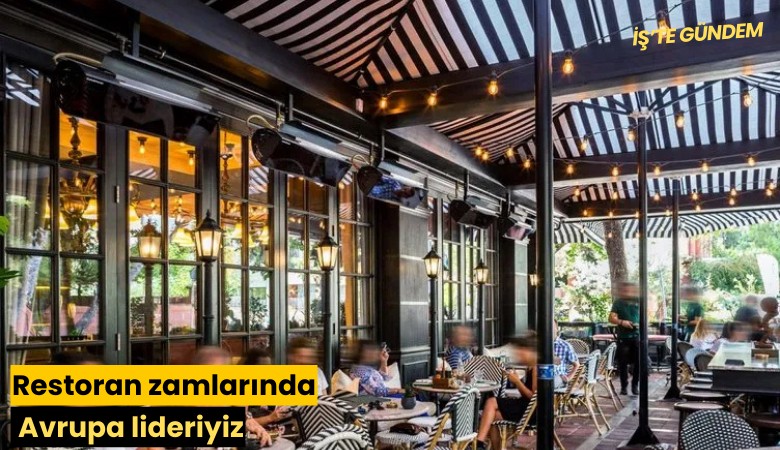 Restoran zamlarında Avrupa lideriyiz