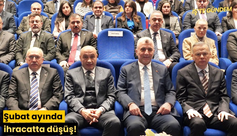 Şubat ayında ihracatta düşüş!