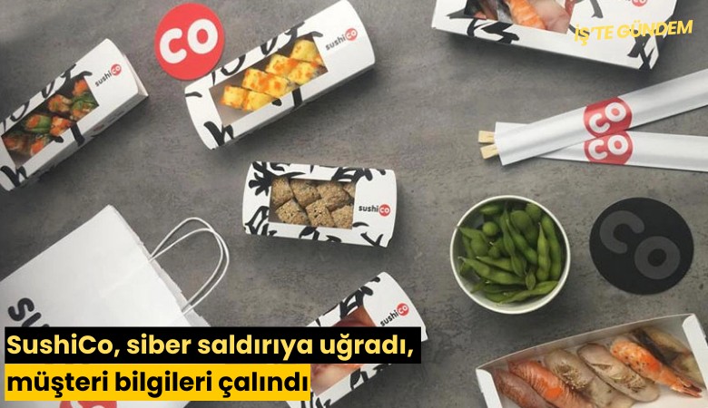 SushiCo, siber saldırıya uğradı, müşteri bilgileri çalındı