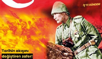 Tarihin akışını değiştiren zafer!