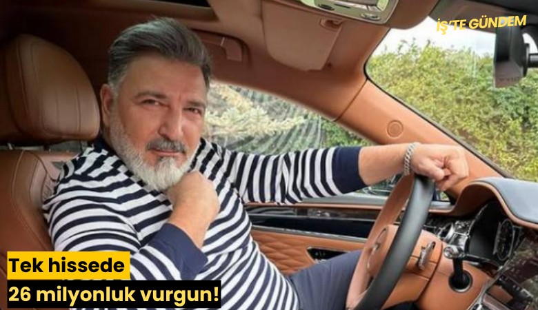 Tek hissede 26 milyonluk vurgun!