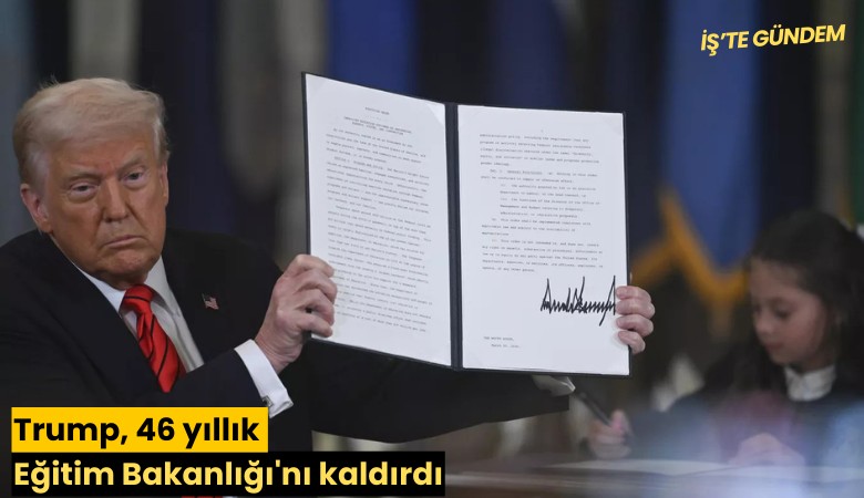 Trump, 46 yıllık Eğitim Bakanlığı'nı kaldırdı