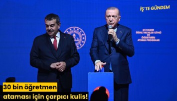 30 bin öğretmen ataması için çarpıcı kulis!