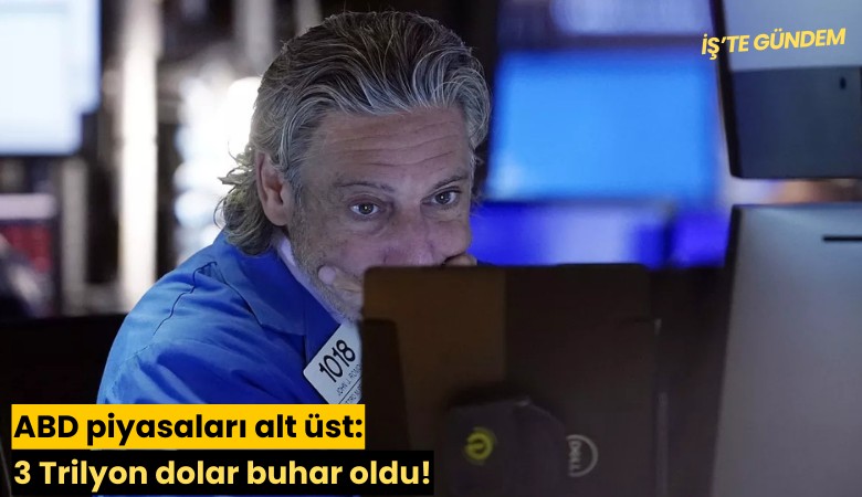 ABD piyasaları alt üst: 3 Trilyon dolar buhar oldu!