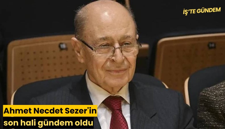 Ahmet Necdet Sezer'in son hali gündem oldu