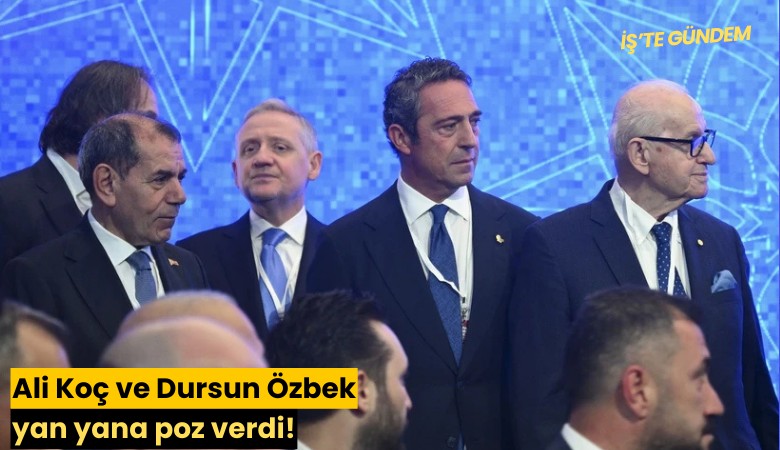 Ali Koç ve Dursun Özbek yan yana poz verdi!