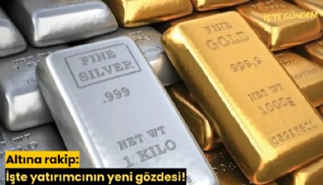 Altına rakip: İşte yatırımcının yeni gözdesi!