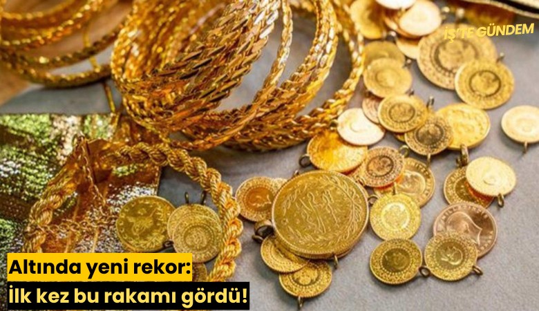 Altında yeni rekor: İlk kez bu rakamı gördü!