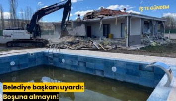 Belediye başkanı uyardı: Boşuna almayın!