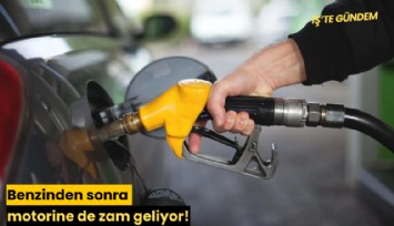 Benzinden sonra motorine de zam geliyor!