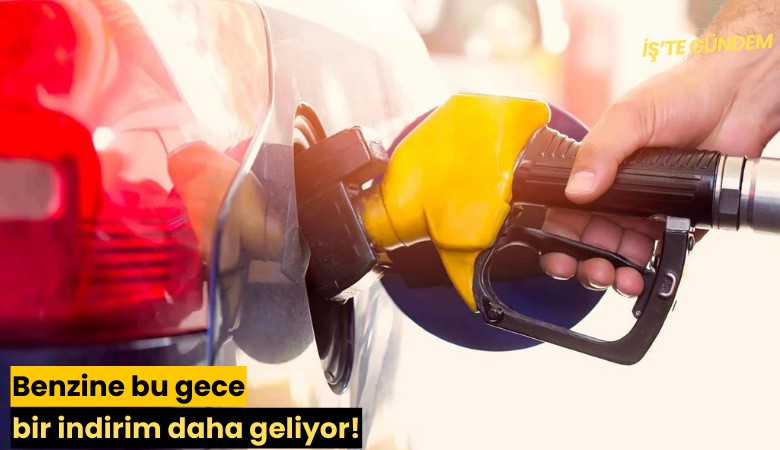 Benzine bu gece bir indirim daha geliyor!