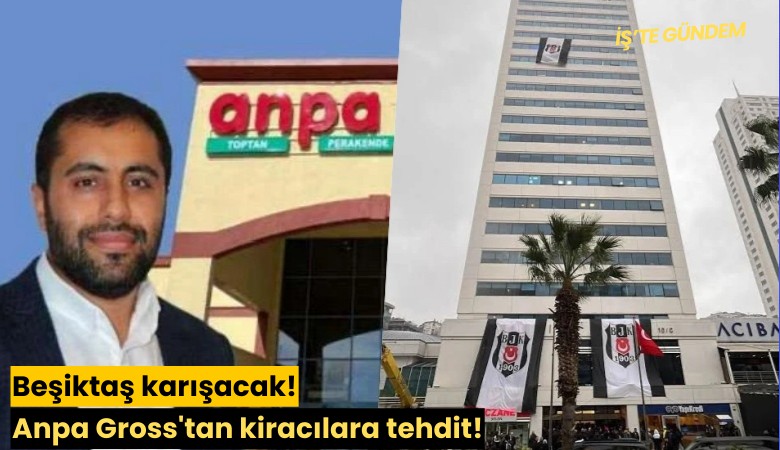 Beşiktaş karışacak! Anpa Gross'tan kiracılara tehdit!