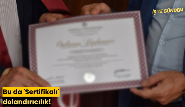 Bu da 'Sertifikalı' dolandırıcılık!