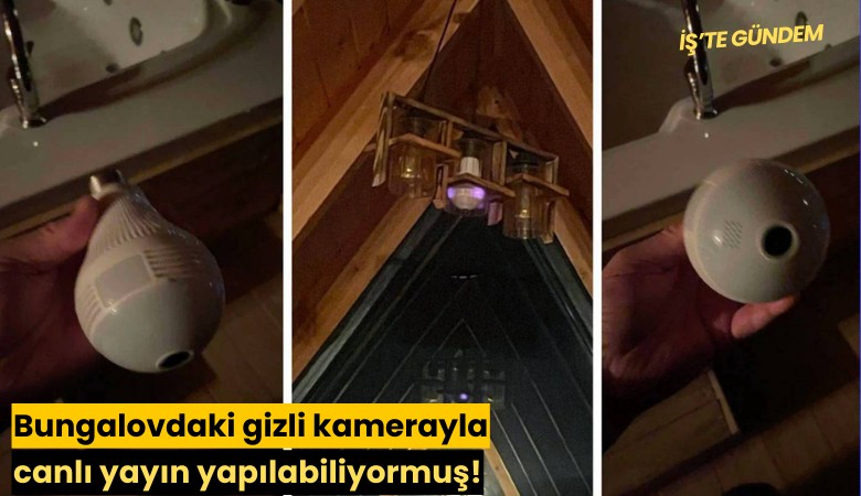 Bungalovdaki gizli kamerayla canlı yayın yapılabiliyormuş!