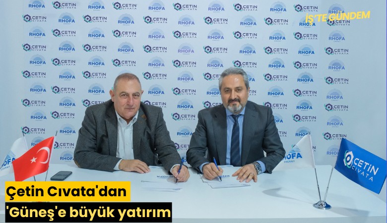 Çetin Cıvata'dan 'Güneş'e büyük yatırım