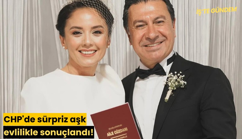 CHP'de sürpriz aşk evlilikle sonuçlandı!