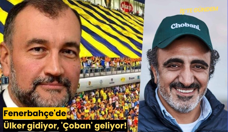 Fenerbahçe'de Ülker gidiyor, 'Çoban' geliyor!