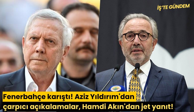 Fenerbahçe karıştı! Aziz Yıldırım'dan çarpıcı açıkalamalar, Hamdi Akın'dan jet yanıt!