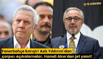 Fenerbahçe karıştı! Aziz Yıldırım'dan çarpıcı açıkalamalar, Hamdi Akın'dan jet yanıt!
