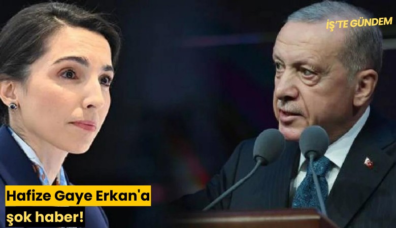 Hafize Gaye Erkan'a şok haber!