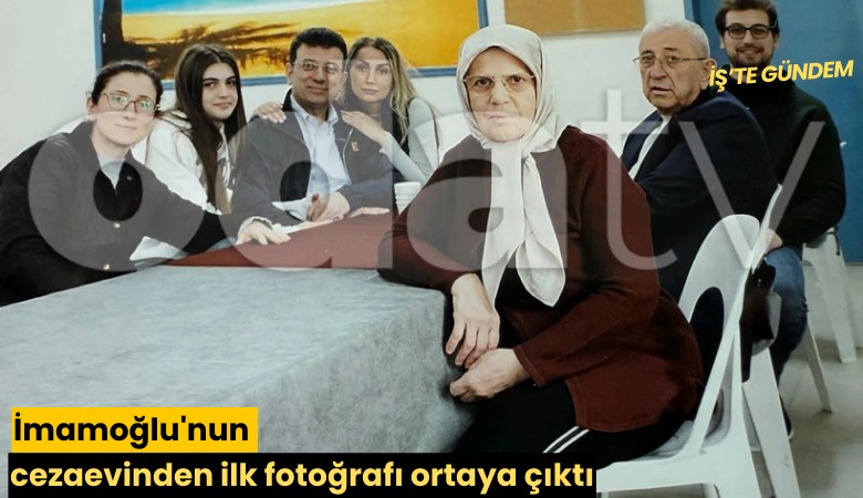 İmamoğlu'nun cezaevinden ilk fotoğrafı ortaya çıktı