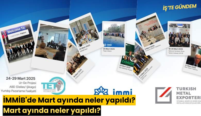 İMMİB'de Mart ayında neler yapıldı?