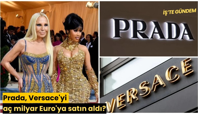 Prada, Versace'yi kaç milyar Euro'ya satın aldı?