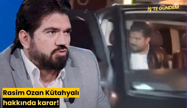 Rasim Ozan Kütahyalı hakkında karar!