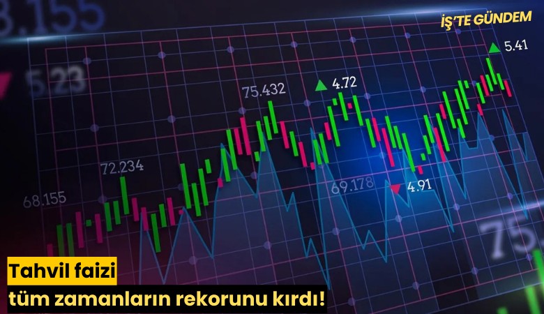 Tahvil faizi tüm zamanların rekorunu kırdı!