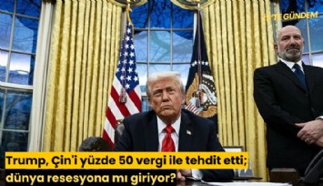 Trump, Çin'i yüzde 50 vergi ile tehdit etti; dünya resesyona mı giriyor?