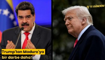 Trump'tan Maduro'ya bir darbe daha!