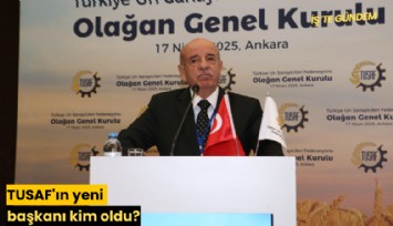 TUSAF'ın yeni başkanı kim oldu?