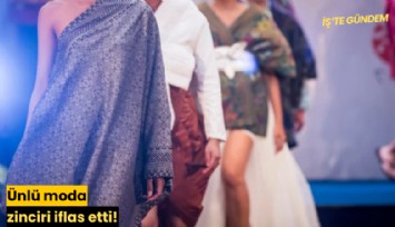 Ünlü moda zinciri iflas etti!