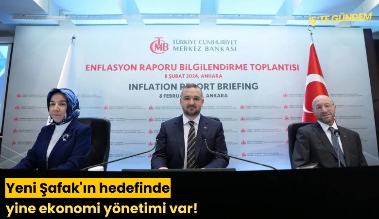 Yeni Şafak'ın hedefinde yine ekonomi yönetimi var!