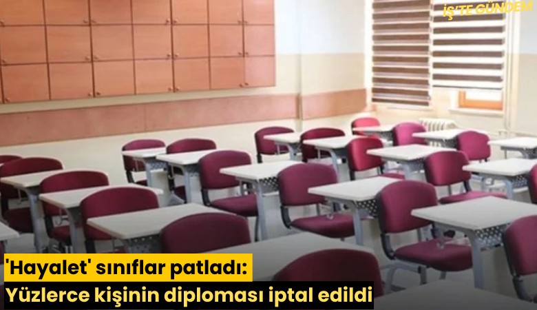 'Hayalet' sınıflar patladı: Yüzlerce kişinin diploması iptal edildi