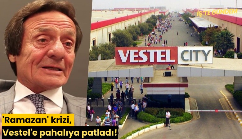 'Ramazan' krizi, Vestel'e pahalıya patladı!