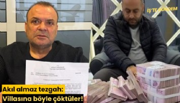 Akıl almaz tezgah: Villasına böyle çöktüler!