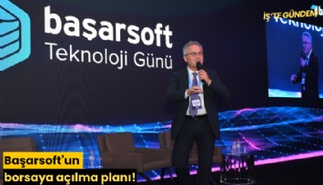Başarsoft'un borsaya açılma planı!