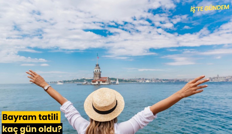 Bayram tatili kaç gün oldu?