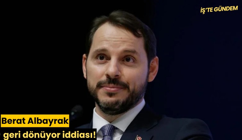 Berat Albayrak geri dönüyor iddiası!