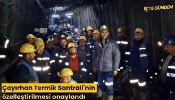 Çayırhan Termik Santrali'nin özelleştirilmesi onaylandı