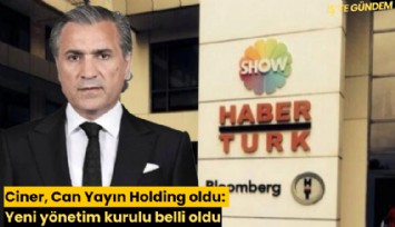 Ciner, Can Yayın Holding oldu: Yeni yönetim kurulu belli oldu